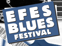 Efes Blues Festival     1MAXIMUM 2&nbsp;&nbsp;3