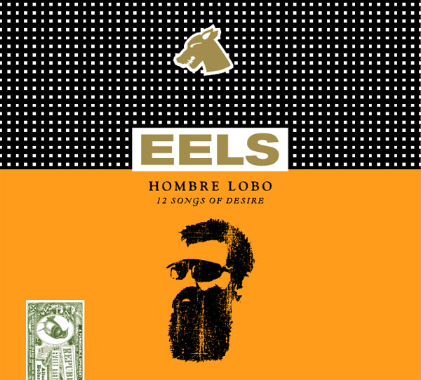 Eels Hombre Lobo: 12Songs ofDesire (2009)