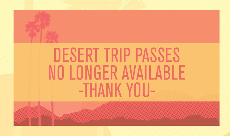   Desert Trip    