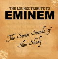Lounge Tribute to Eminem