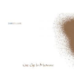 Ian Gillan�� One Eye To�Morocco (2009)