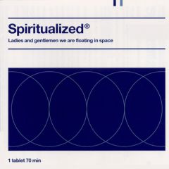 Spiritualized ���������� �Ladies and Gentlemen We�Are Floating in�Space�